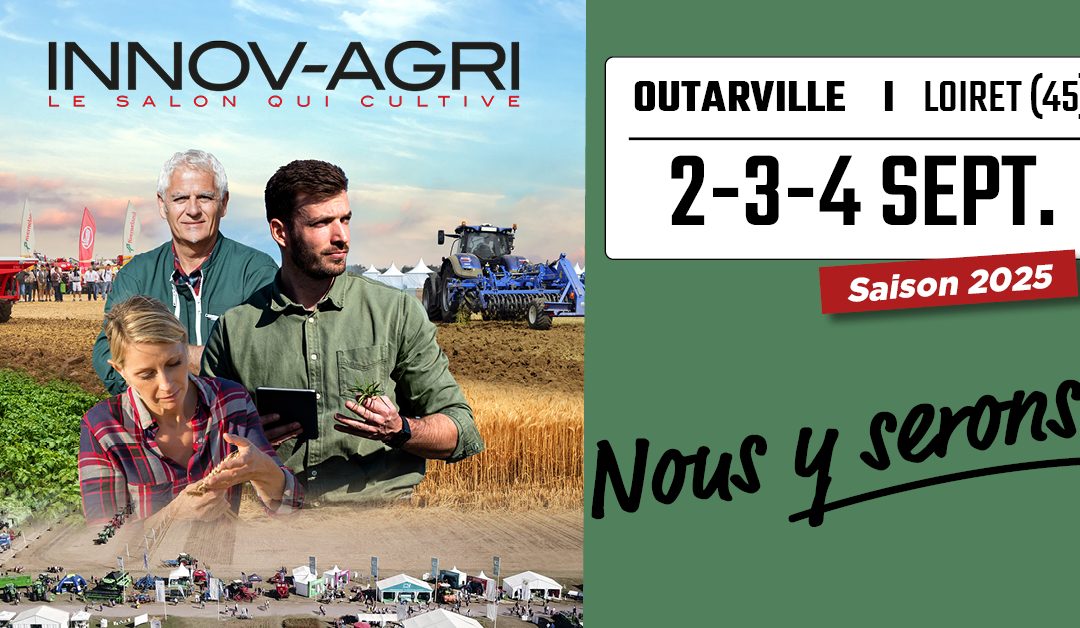 INNOV-AGRI 2025 – Le salon qui cultive